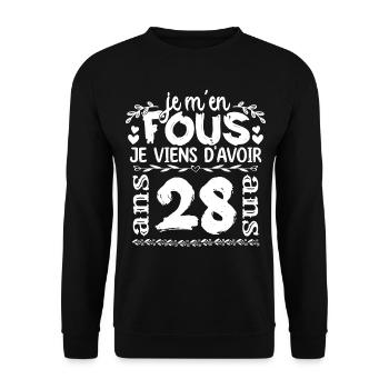Anniversaire 28 ans | Je m'en fous j'ai 28 ans - Sweat-shirt Unisexe - noir - Devant - Alina (178cm) & Michal (187cm)