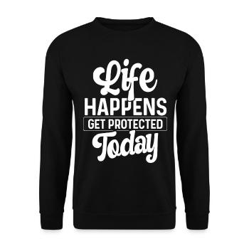Insurance Life Happens get Protected Today Agent - Unisex Sweatshirt - black - Front - Alina (178cm) & Michal (187cm)