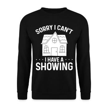Real Estate Agent Sorry I have a Showing Broker - Unisex Sweatshirt - black - Front - Alina (178cm) & Michal (187cm)