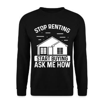 Real Estate Agent Stop Renting Start Buying Broker - Unisex Sweatshirt - black - Front - Alina (178cm) & Michal (187cm)
