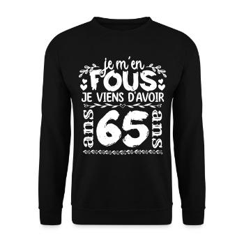 Anniversaire 65 ans | Je m'en fous j'ai 65 ans - Sweat-shirt Unisexe - noir - Devant - Alina (178cm) & Michal (187cm)