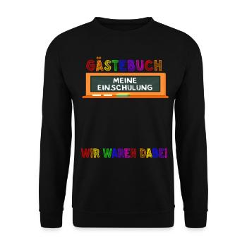 Gästebuch Meine Einschulung Wir Waren Dabei School - Unisex Pullover - Schwarz - Vorne - Alina (178cm) & Michal (187cm)