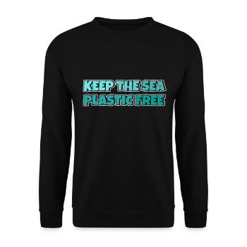 Keep The Sea Plastic Free Environmental Protection Save the Sea - Unisex Sweatshirt - black - Front - Alina (178cm) & Michal (187cm)