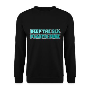 Keep The Sea Plastic Free Environmental Protection Save the Sea - Unisex Sweatshirt - black - Front - Alina (178cm) & Michal (187cm)