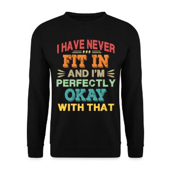 I Have Never Fit In - Retro - Unisex Sweatshirt - black - Front - Alina (178cm) & Michal (187cm)