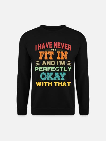 Je ne me suis jamais intégré - Rétro - Sweat-shirt Unisexe - noir