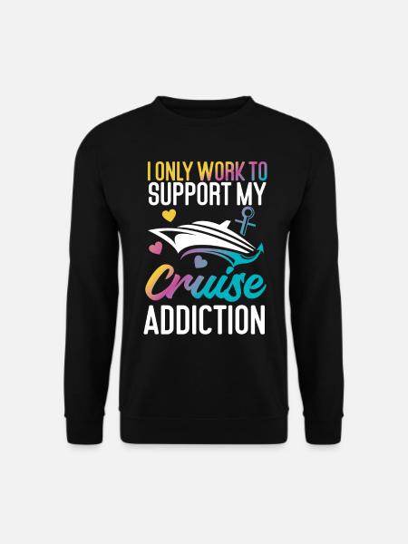 Cruise Ship Vacation I Only Work - Unisex Pullover - Schwarz