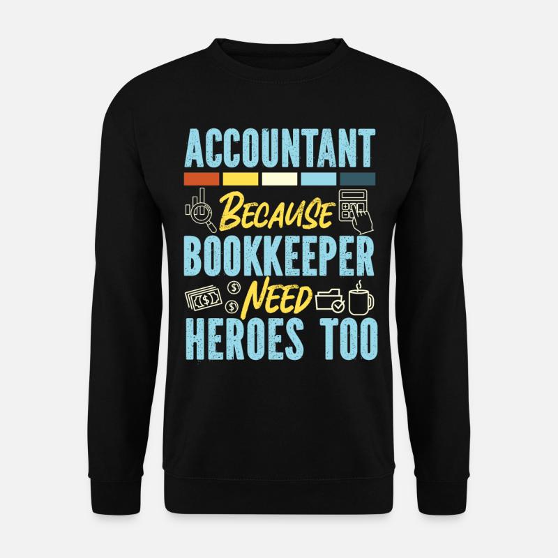 Accountant Bookkeeper Accounting - Unisex Sweatshirt - black
