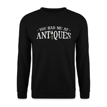 They had me at Antiques Antique Collector - Unisex Sweatshirt - black - Front - Alina (178cm) & Michal (187cm)
