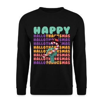 Happy Hello Thanksmas Halloween Thanksgiving Xmas - Unisex Sweatshirt - black - Front - Alina (178cm) & Michal (187cm)