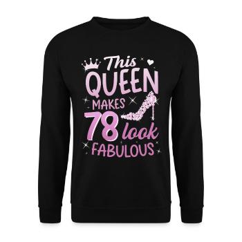 This Queen makes 78 look Fabulous 78th birthday - Unisex Sweatshirt - black - Front - Alina (178cm) & Michal (187cm)