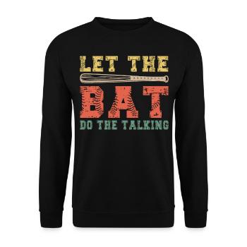 Let The Bat Do The Talking Baseball - Unisex Pullover - Schwarz - Vorne - Alina (178cm) & Michal (187cm)