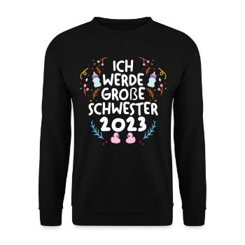 Schwester 2023 Schwanger Werdende Schwester - Unisex Pullover - Schwarz - Vorne - Alina (178cm) & Michal (187cm)