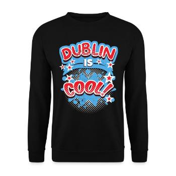 Dublin Dublin-Ireland Ireland, saying, Dublin-Design - Unisex Sweatshirt - black - Front - Alina (178cm) & Michal (187cm)
