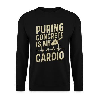 Puring Concrete Is My Cardio Betonbauer - Unisex Pullover - Schwarz - Vorne - Alina (178cm) & Michal (187cm)