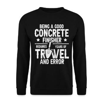 Years of Trowel and Error Betonbauer - Unisex Sweatshirt - black - Front - Alina (178cm) & Michal (187cm)