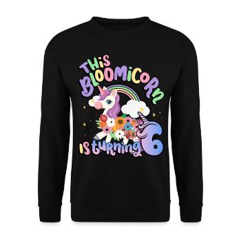 Bloomicorn Is Turning 6 Einhorn 6. Geburtstag - Unisex Pullover - Schwarz - Vorne - Alina (178cm) & Michal (187cm)