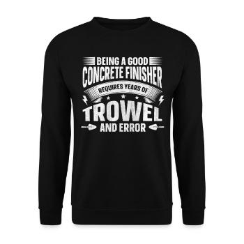 Years of Trowel and Error Betonbauer - Unisex Sweatshirt - black - Front - Alina (178cm) & Michal (187cm)
