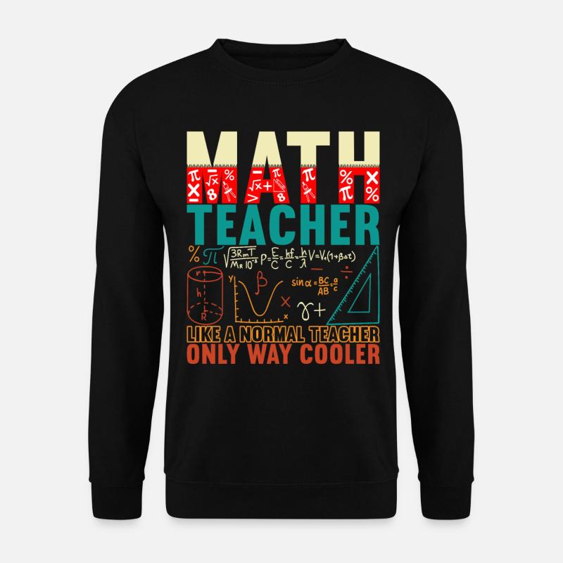 Math Math Teacher - Unisex Sweatshirt - black