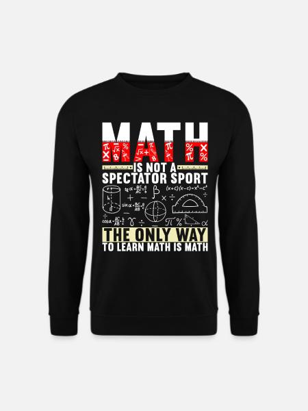 Professeur de mathématiques - Sweat-shirt Unisexe - noir