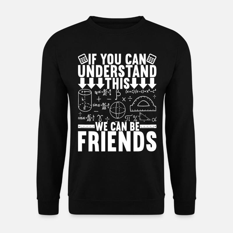 Professeur de mathématiques - Sweat-shirt Unisexe - noir