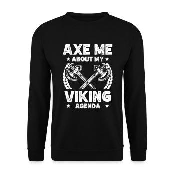 Axt Mich Über Meine Wikinger-agenda Valhalla - Unisex Pullover - Schwarz - Vorne - Alina (178cm) & Michal (187cm)