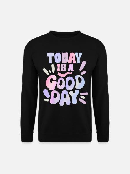 Guter Tag, Spruch, Jahr-1970, 70er Jahre Design - Unisex Pullover - Schwarz