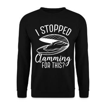 J’ai arrêté de clamper pour ce Clam Clam Digger - Sweat-shirt Unisexe - noir - Devant - Alina (178cm) & Michal (187cm)