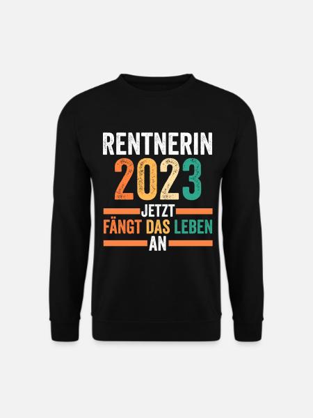 Rente 2023 Pension Pensionärin Ruhestand Rentnerin - Unisex Pullover - Schwarz