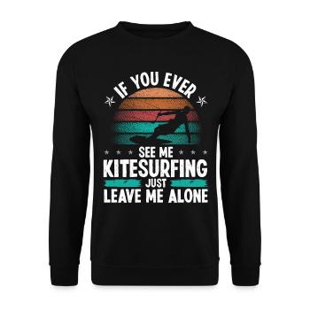 Kiteboarding Kite Leave me alone Wind Kitesurfer - Unisex Pullover - Schwarz - Vorne - Alina (178cm) & Michal (187cm)