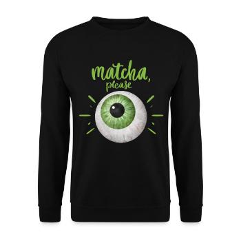 Grüner Tee, Matcha-Tee, lustiges Design mit Auge - Unisex Pullover - Schwarz - Vorne - Alina (178cm) & Michal (187cm)