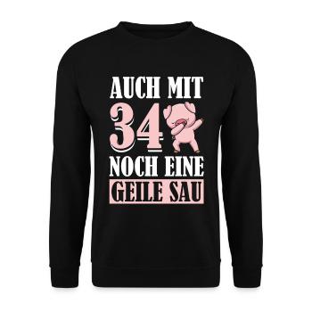 Auch Mit 34 Noch Eine Geile Sau Schwein 34th - Unisex Pullover - Schwarz - Vorne - Alina (178cm) & Michal (187cm)