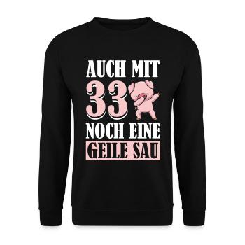 Auch Mit 33 Noch Eine Geile Sau Schwein 33rd - Unisex Pullover - Schwarz - Vorne - Alina (178cm) & Michal (187cm)