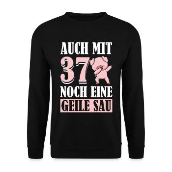 Auch Mit 37 Noch Eine Geile Sau Schwein 37th - Unisex Pullover - Schwarz - Vorne - Alina (178cm) & Michal (187cm)