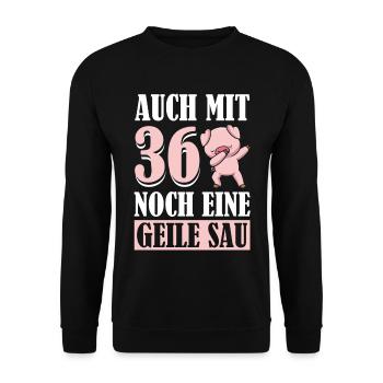 Auch Mit 36 Noch Eine Geile Sau Schwein 36th - Unisex Pullover - Schwarz - Vorne - Alina (178cm) & Michal (187cm)