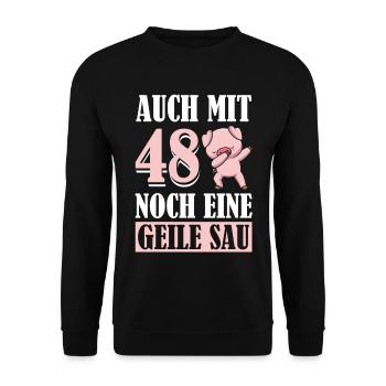 Auch Mit 48 Noch Eine Geile Sau Schwein 48th - Unisex Pullover - Schwarz - Vorne - Alina (178cm) & Michal (187cm)