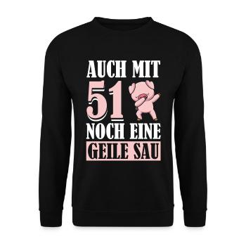 Auch Mit 51 Noch Eine Geile Sau Schwein 51st - Unisex Pullover - Schwarz - Vorne - Alina (178cm) & Michal (187cm)