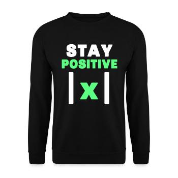 Stay positive nerd funny math teacher - Unisex Sweatshirt - black - Front - Alina (178cm) & Michal (187cm)