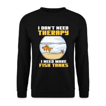 Pas de thérapie J’ai besoin de plus d’aquariums aquarium - Sweat-shirt Unisexe - noir - Devant - Alina (178cm) & Michal (187cm)