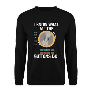 I know what all the buttons DJ do - Unisex Sweatshirt - black - Front - Alina (178cm) & Michal (187cm)
