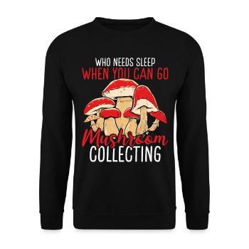 Shroom Who needs Sleep Mushroom Collecting - Unisex Pullover - Schwarz - Vorne - Alina (178cm) & Michal (187cm)