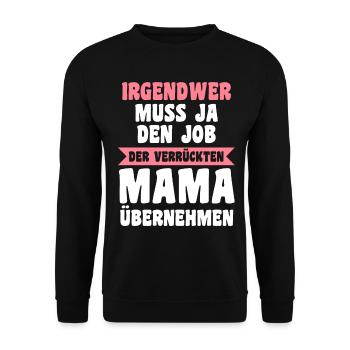 Mutter Verrückte Mama - Unisex Pullover - Schwarz - Vorne - Alina (178cm) & Michal (187cm)