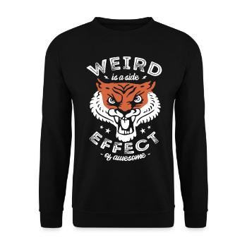 Strange is a side effect of Awesome Tiger - Unisex Sweatshirt - black - Front - Alina (178cm) & Michal (187cm)