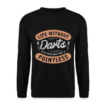 A life without darts is possible, but pointless - Unisex Sweatshirt - black - Front - Alina (178cm) & Michal (187cm)