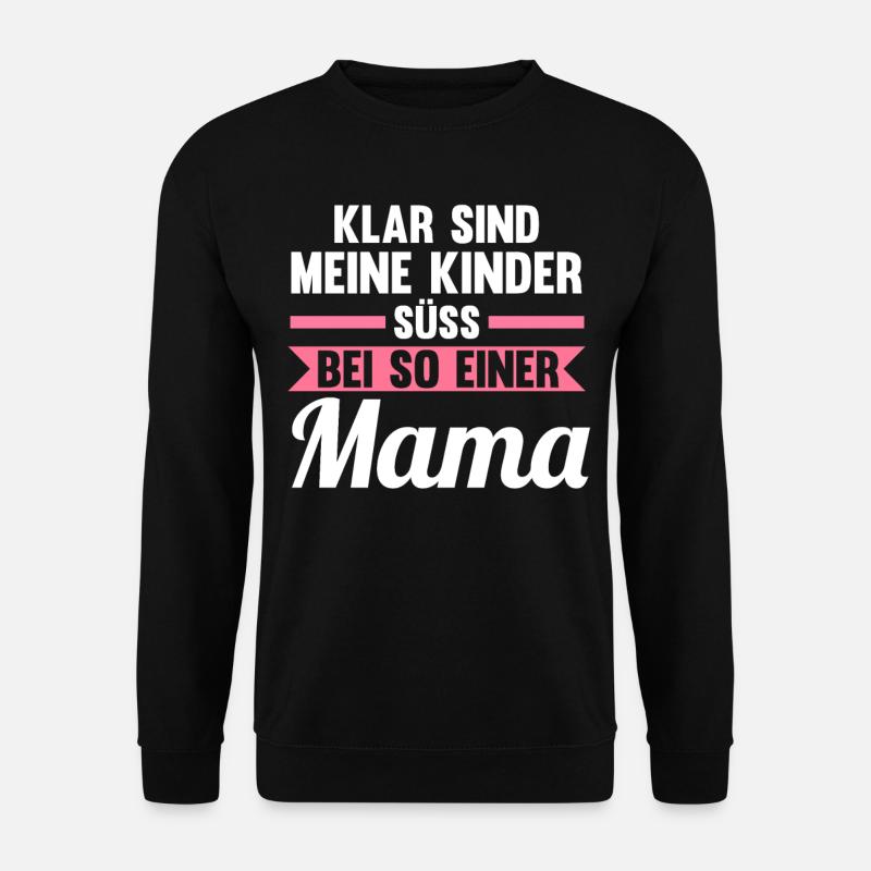 Mutter Mama - Unisex Pullover - Schwarz