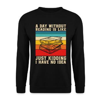 Une journée sans lecture Bibliothécaire Rat de bibliothèque - Sweat-shirt Unisexe - noir - Devant - Alina (178cm) & Michal (187cm)
