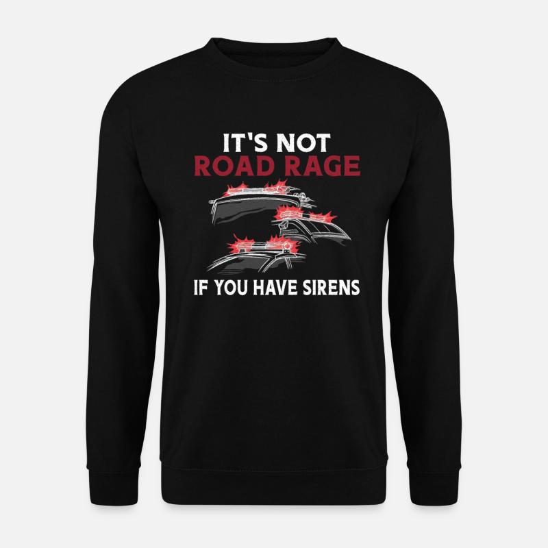 Es Ist Kein Road Rage Mit Sirenen Sanitäter RTW - Unisex Pullover - Schwarz