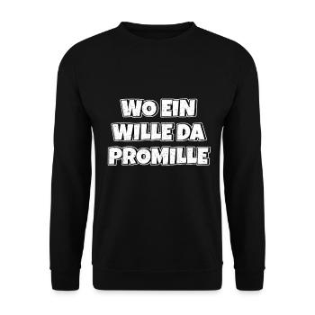 Lustiger Trinkspruch Wo ein Wille da Promille Bier - Unisex Pullover - Schwarz - Vorne - Alina (178cm) & Michal (187cm)