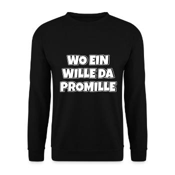Lustiger Trinkspruch Wo ein Wille da Promille Bier - Unisex Pullover - Schwarz - Vorne - Alina (178cm) & Michal (187cm)