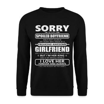 I'm just a spoiled girlfriend friend - Unisex Sweatshirt - black - Front - Alina (178cm) & Michal (187cm)